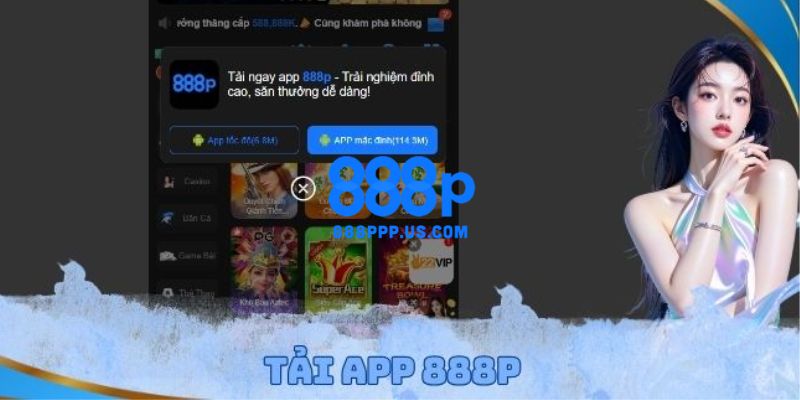 888P - Trang Chủ 888P.COM Mới Nhất 2026 | Đăng Ký +888K 21 Cách tải app 888P về điện thoại có hệ điều hành iOS và Android nhanh chóng